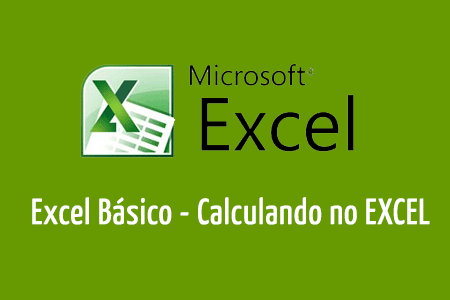 Videoaula: Excel Bsico - Calculando no Excel